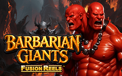Barbarian Giants Fusion Reels