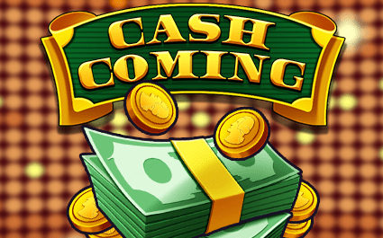 Cash Coming