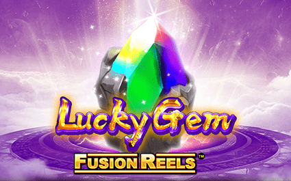 Lucky Gem Fusion Reels