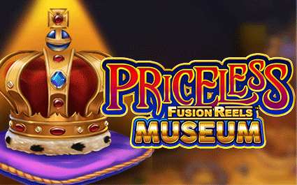 Priceless Museum Fusion Reels