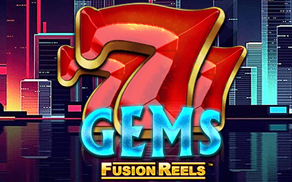 777 Gems Fusion Reels